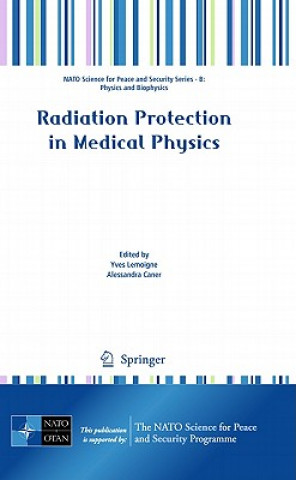 Könyv Radiation Protection in Medical Physics Yves Lemoigne