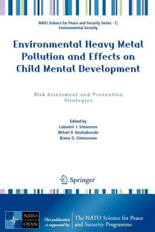 Kniha Environmental Heavy Metal Pollution and Effects on Child Mental Development Lubomir I. Simeonov