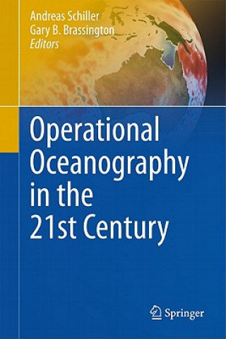 Könyv Operational Oceanography in the 21st Century Andreas Schiller