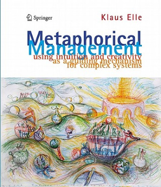 Knjiga Metaphorical Management Klaus Elle