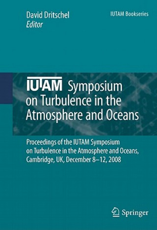 Book IUTAM Symposium on Turbulence in the Atmosphere and Oceans David Dritschel