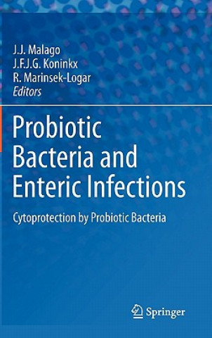 Kniha Probiotic Bacteria and Enteric Infections J.J. Malago