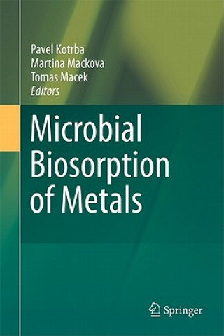 Kniha Microbial Biosorption of Metals Pavel Kotrba