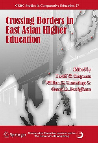 Kniha Crossing Borders in East Asian Higher Education David W. Chapman