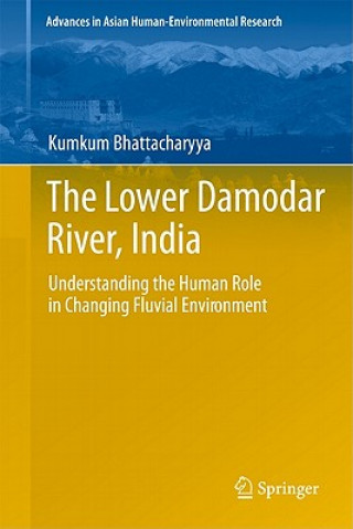 Книга Lower Damodar River, India Kumkum Bhattacharyya