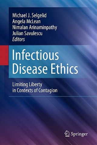 Libro Infectious Disease Ethics Michael J. Selgelid