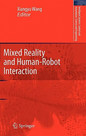 Kniha Mixed Reality and Human-Robot Interaction Xiangyu Wang