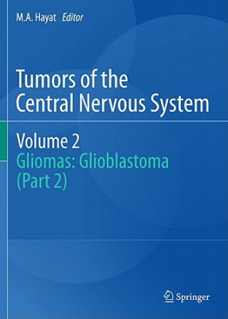 Livre Tumors of the  Central Nervous System, Volume 2 M. A. Hayat