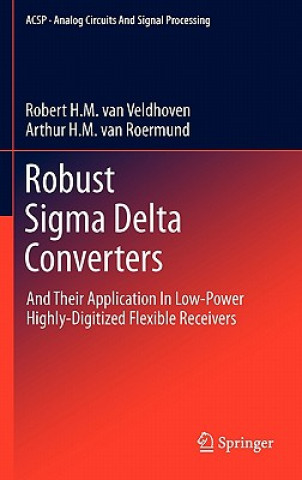 Kniha Robust Sigma Delta Converters Robert H. M. van Veldhoven