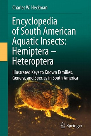 Kniha Encyclopedia of South American Aquatic Insects: Hemiptera - Heteroptera Charles W. Heckman