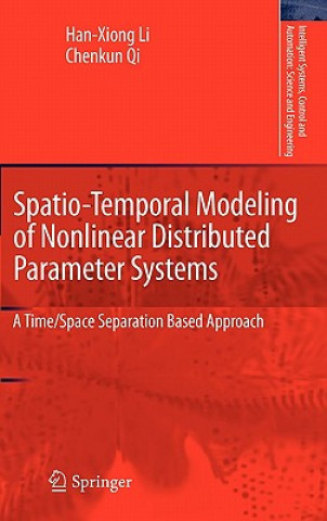 Kniha Spatio-Temporal Modeling of Nonlinear Distributed Parameter Systems Han-Xiong Li