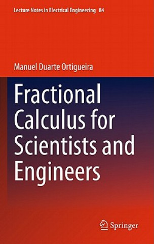 Könyv Fractional Calculus for Scientists and Engineers Manuel Duarte Ortigueira