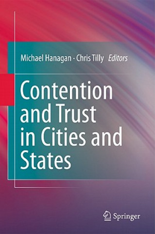 Carte Contention and Trust in Cities and States Michael Hanagan