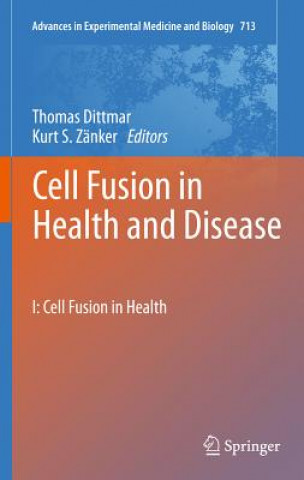 Carte Cell Fusion in Health and Disease Thomas Dittmar