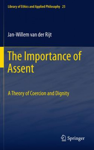 Kniha Importance of Assent Jan-Willem van der Rijt