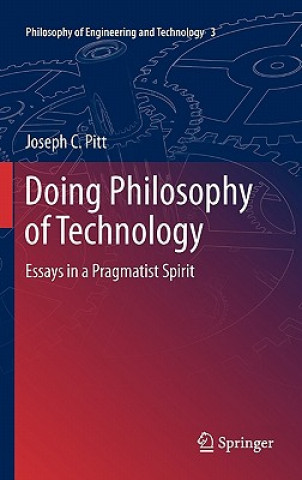 Книга Doing Philosophy of Technology Joseph C. Pitt