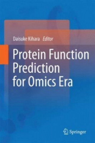 Kniha Protein Function Prediction for Omics Era Daisuke Kihara