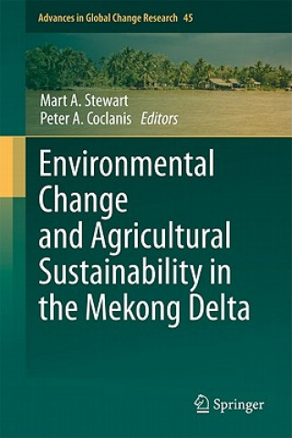 Carte Environmental Change and Agricultural Sustainability in the Mekong Delta Mart A. Stewart