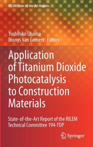 Книга Application of Titanium Dioxide Photocatalysis to Construction Materials Yoshihiko Ohama