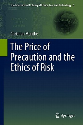 Book Price of Precaution and the Ethics of Risk Christian Munthe