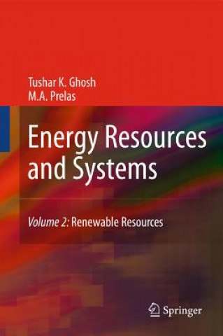 Książka Energy Resources and Systems Tushar K. Ghosh