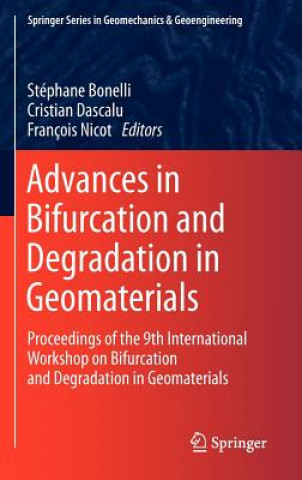 Książka Advances in Bifurcation and Degradation in Geomaterials Stéphane Bonelli