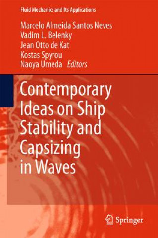 Kniha Contemporary Ideas on Ship Stability and Capsizing in Waves Marcelo Almeida Santos Neves