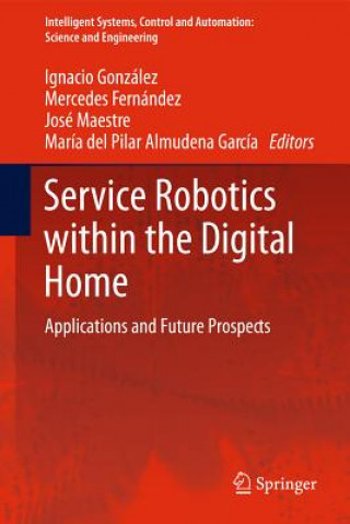 Carte Service Robotics within the Digital Home Ignacio González
