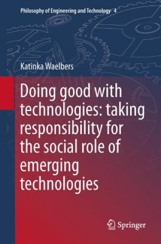 Könyv Doing Good with Technologies: Katinka Waelbers