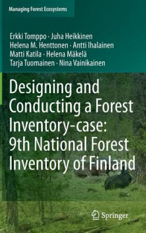 Book Designing and Conducting a Forest Inventory - case: 9th National Forest Inventory of Finland Erkki Tomppo