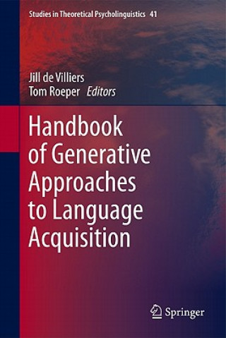 Kniha Handbook of Generative Approaches to Language Acquisition Jill de Villiers