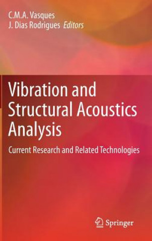 Könyv Vibration and Structural Acoustics Analysis C. M. A. Vasques