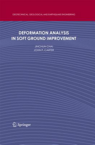 Könyv Deformation Analysis in Soft Ground Improvement Jinchun Chai