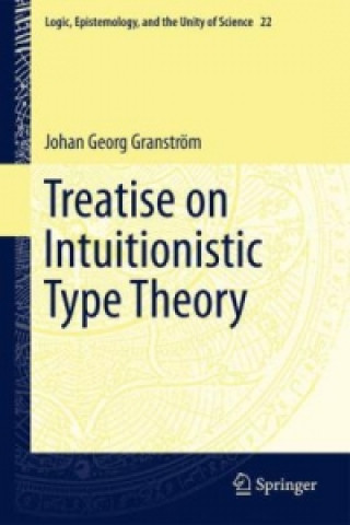 Könyv Treatise on Intuitionistic Type Theory Johan G. Granström