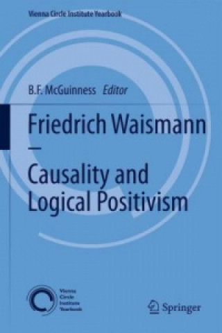 Książka Friedrich Waismann - Causality and Logical Positivism B.F. McGuinness