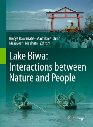 Könyv Lake Biwa: Interactions between Nature and People Hiroya Kawanabe