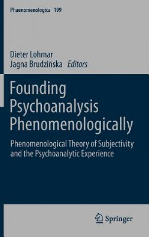 Kniha Founding Psychoanalysis Phenomenologically Dieter Lohmar