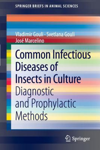 Carte Common Infectious Diseases of Insects in Culture Vladimir Gouli