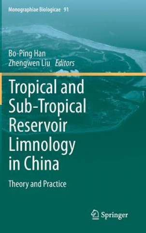 Książka Tropical and Sub-Tropical Reservoir Limnology in China Bo-Ping Han