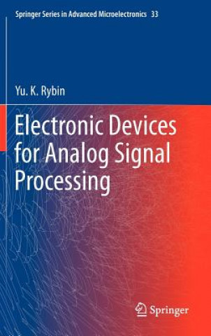 Könyv Electronic Devices for Analog Signal Processing Yu. K. Rybin
