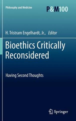 Libro Bioethics Critically Reconsidered H. Tristram Engelhardt