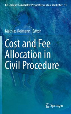 Book Cost and Fee Allocation in Civil Procedure Mathias Reimann