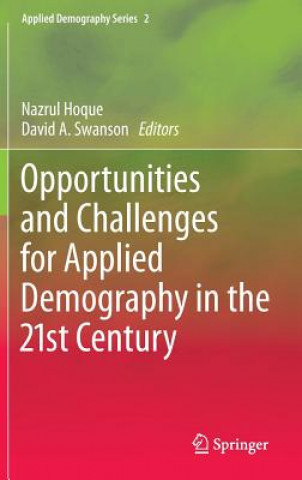Carte Opportunities and Challenges for Applied Demography in the 21st Century David A. Swanson