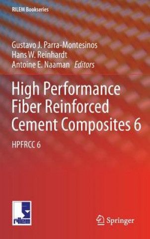 Carte High Performance Fiber Reinforced Cement Composites 6 Gustavo J. Parra-Montesinos