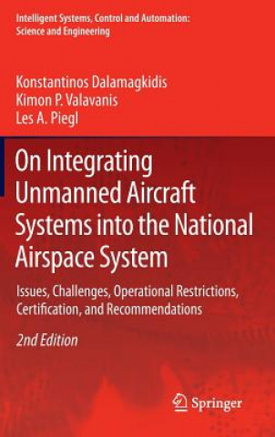 Книга On Integrating Unmanned Aircraft Systems into the National Airspace System Konstantinos Dalamagkidis