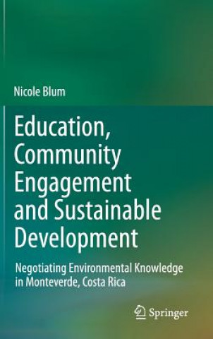 Kniha Education, Community Engagement and Sustainable Development Nicole Blum