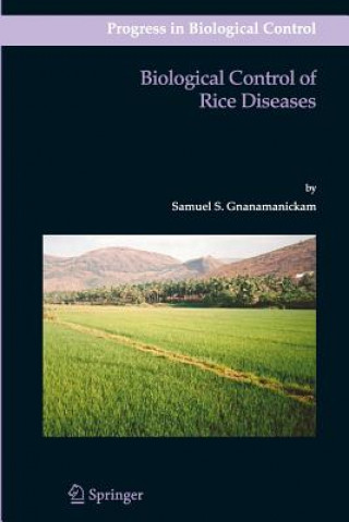 Carte Biological Control of Rice Diseases Samuel S. Gnanamanickam