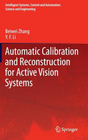 Knjiga Automatic Calibration and Reconstruction for Active Vision Systems Beiwei Zhang