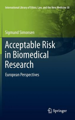 Buch Acceptable Risk in Biomedical Research Sigmund Simonsen