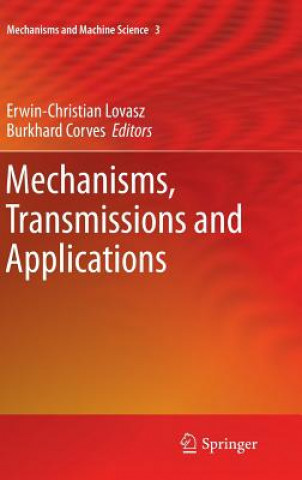 Kniha Mechanisms, Transmissions and Applications Erwin-Christian Lovasz